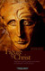 The Figure of Christ: Rudolf Steiner and the Spiritual Intention
