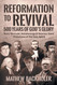 Reformation to Revival 500 Years of God's Glory