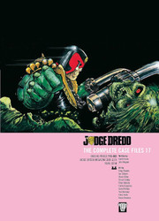 Judge Dredd: The Complete Case Files 17.