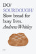 Do Sourdough: Slow bread for busy lives. (Do Books 6)