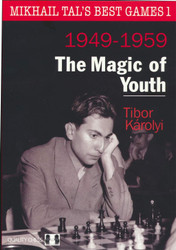 Mikhail Tal's Best Games 1 - The Magic of Youth