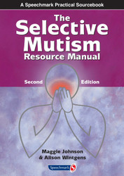 The Selective Mutism Resource Manual