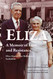 Eliza: A Memoir of Love and Resistance