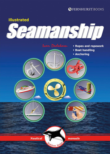 Illustrated Seamanship: Ropes & Ropework Boat Handling & Anchoring