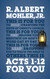 Acts 1-12 for You