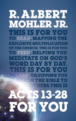 Acts 13-28 for You: Mapping the Explosive Multiplication of the Church