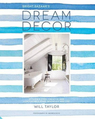 Dream Decor: Styling a Cool Creative and Comfortable Home Wherever