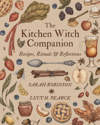 The Kitchen Witch Companion: Recipes rituals and reflections