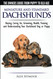 Dachshunds - The Owner's Guide from Puppy To Old Age - Choosing