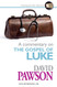 A Commentary on the Gospel of Luke A Commentary on the Gospel of Luke