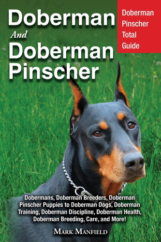 Doberman: Doberman Complete Guide