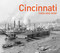 Cincinnati Then and Now