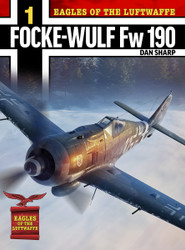 Eagles of the Luftwaffe: Focke-Wulf Fw 190 A F and G