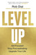 Level Up: Get Focused Stop Procrastinating and Upgrade Your Life