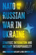 NATO and the Russian War in Ukraine: Strategic Integration and