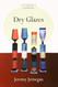 Dry Glazes (Ceramics Handbooks)