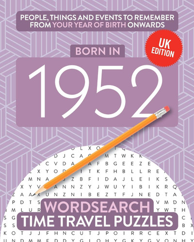 Born in 1952: Your Life in Wordsearch Puzzles