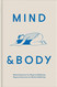 Mind & Body: Mental exercises for physical wellbeing; physical