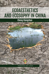 Ecoaesthetics and Ecosophy in China (Environmental Humanities)