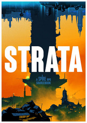 Strata: A Spire RPG Sourcebook