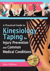 A Practical Guide to Kinesiology Taping for Injury Prevention and