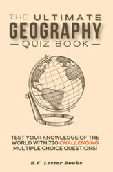 The Ultimate Geography Quiz Book