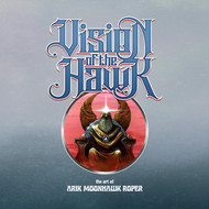 Vision of the Hawk: The Art of Arik Moonhawk Roper