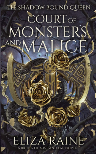Court of Monsters and Malice: A Brides of Mist and Fae Novel