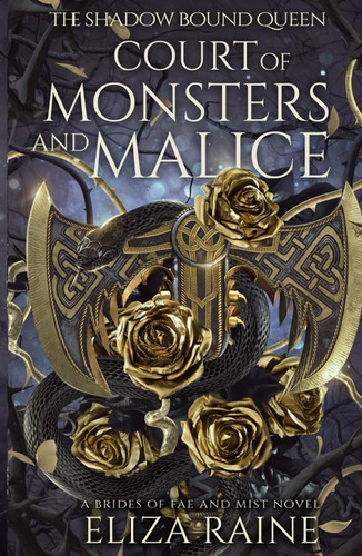 Court of Monsters and Malice: A Brides of Mist and Fae Novel