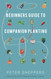 Beginners Guide to Companion Planting