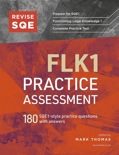 Revise SQE FLK1 Practice Assessment: 180 SQE1-style questions with