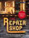 The Repair Shop: LIFE IN THE BARN: The Inside Stories from the