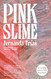 Pink Slime