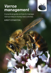 Varroa management: a practical guide on how to manage Varroa mites in