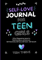 The Self-Love Journal for Teen Girls