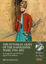 The Ottoman Army of the Napoleonic Wars 1784-1815