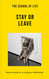 The School of Life: Stay or Leave: How to remain in or end your