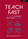 Teach Fast: Focused Adaptable Structured Teaching