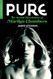 Pure: The Sexual Revolutions of Marilyn Chambers