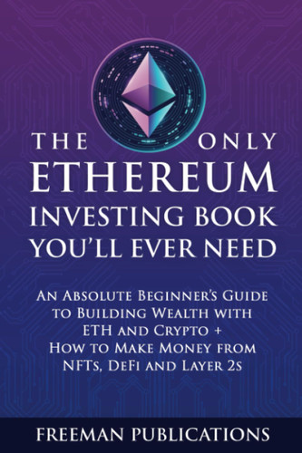 The Only Ethereum Investing Book You'll Ever Need