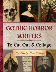 Gothic Horror Writers To Cut Out & Collage