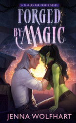 Forged by Magic (Falling for Fables)