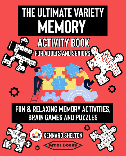 The Ultimate Variety Memory Activity Book For Adults and Seniors