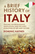 A Brief History of Italy: Tracing the Renaissance Unification and the A Brief History of Italy: Tracing the Renaissance Unification and the