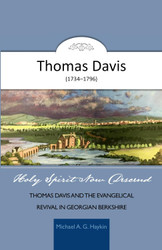 Holy Spirit Now Descend: Thomas Davis and the Evangelical Revival In