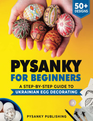 Pysanky for Beginners
