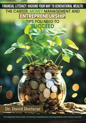 Financial Literacy: Hacking Your Way to Generational Wealth: The