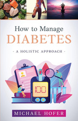 How to Manage Diabetes: A Holistic Approach