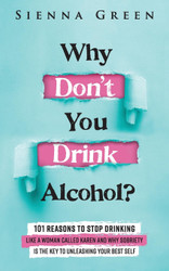 Why Don't You Drink Alcohol?