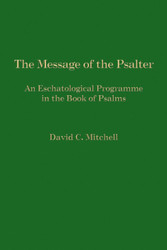 The Message of the Psalter: An Eschatological Programme in the Book
